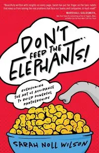 Don't Feed the Elephants! - Wilson Sarah Noll