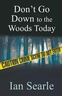 Don't Go Down To The Woods Today - Ian Searle