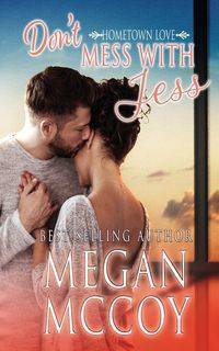 Don't Mess with Jess - Megan McCoy