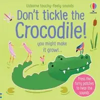 Don't Tickle the Crocodile! - Sam Taplin