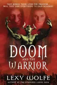 Doom and the Warrior - Wolfe Lexy