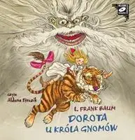 Dorota u króla gnomów audiobook - Lyman Frank Baum