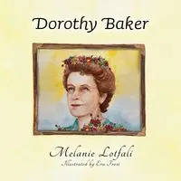 Dorothy Baker - Melanie Lotfali