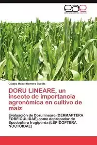Doru Lineare, Un Insecto de Importancia Agronomica En Cultivo de Maiz - Gladys Mabel Romero Sueldo