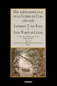 Dos norteamericanas en la Guerra de Cuba (1868-1878) - del Josephine Thompson Risco