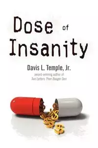 Dose of Insanity - Temple Davis L.