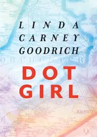 Dot Girl - Linda Carney-Goodrich