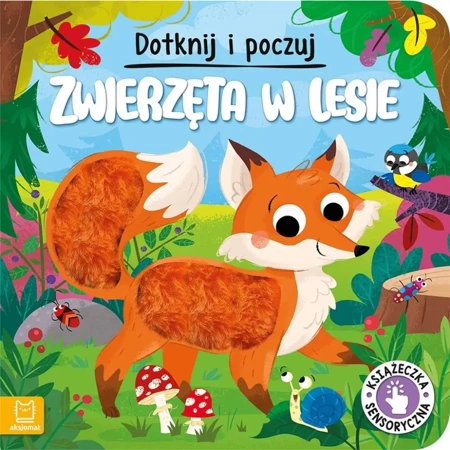 Dotknij i poczuj. Zwierzęta w lesie - Grażyna Wasilewicz