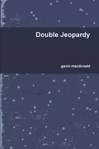 Double Jeopardy - gavin macdonald