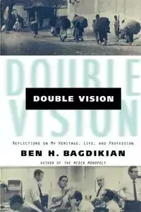 Double Vision - Ben H. Bagdikian
