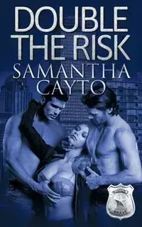 Double the Risk - Samantha Cayto