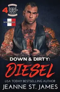 Down & Dirty - Diesel - St. James Jeanne