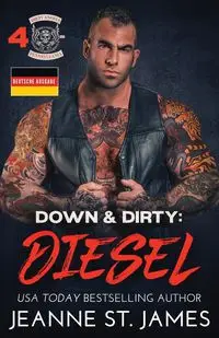 Down & Dirty - Diesel - St. James Jeanne