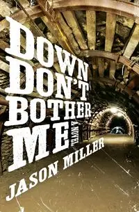 Down Don't Bother Me - Jason Miller