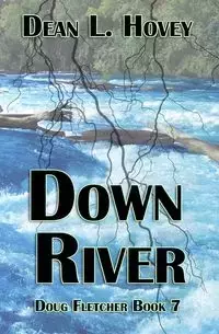 Down River - Dean Hovey L