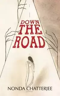 Down The Road - Chatterjee Nonda