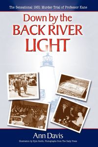 Down by the Back River Light - Davis Ann