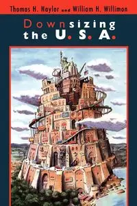 Downsizing the U. S. A. - Thomas H. Naylor