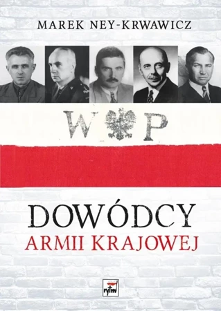 Dowódcy Armii Krajowej - Marek Ney-Krwawicz