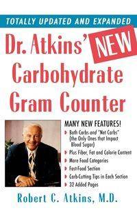 Dr. Atkins' New Carbohydrate Gram Counter - Robert C. Atkins M.D.