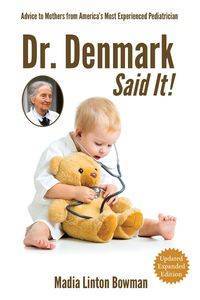 Dr. Denmark Said It! - Bowman Madia Linton