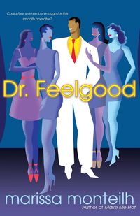 Dr. Feelgood - Marissa Monteilh
