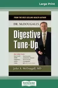 Dr. McDougall's Digestive Tune-Up (16pt Large Print Edition) - John A. McDougall