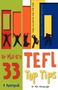 Dr Phil G's 33 Top TEFL Tips - Phil Glenwright
