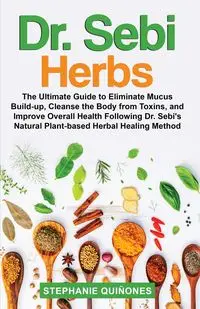 Dr. Sebi Herbs - Stephanie Quiñones