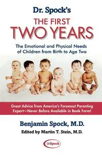 Dr. Spock's the First Two Years - Benjamin Spock