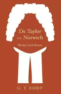 Dr. Taylor of Norwich - Eddy Geoffrey Thackray