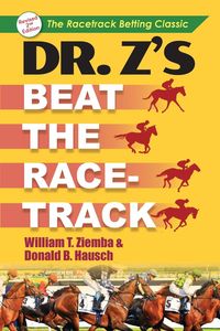 Dr. Z's Beat the Racetrack - Ziemba William T.