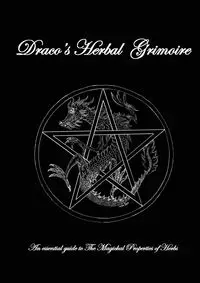 Dracos Herbal Grimoire - Robert Ian Haigh