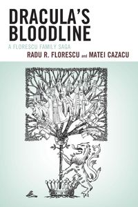 Dracula's Bloodline - Florescu Radu R.