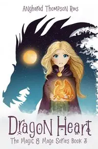 Dragon Heart - Thompson Rees Angharad