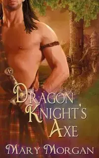 Dragon Knight's Axe - Morgan Mary