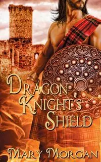 Dragon Knight's Shield - Morgan Mary