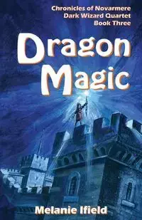 Dragon Magic - Melanie Ifield