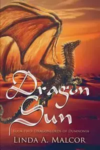 Dragon Sun - Linda A. Malcor