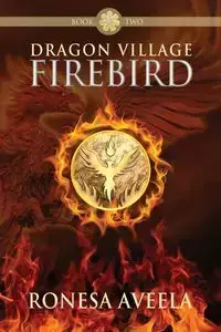 Dragon Village Firebird - Aveela Ronesa