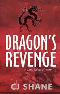 Dragon's Revenge - Shane C. J.