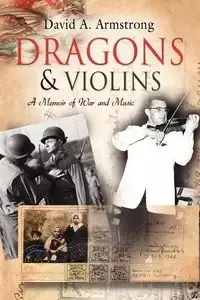 Dragons & Violins - David A. Armstrong