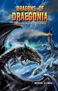Dragons of Draegonia - Michael W. Libra