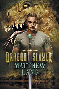 Dragonslayer - Lang Matthew