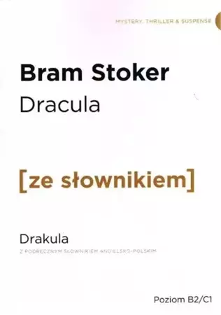 Drakula w.angielska + słownik B2/C1 - Bram Stoker
