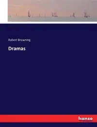 Dramas - Robert Browning