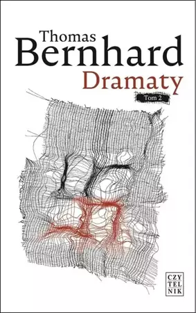 Dramaty T.2 - Thomas Bernhard