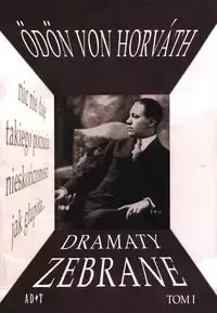 Dramaty zebrane Tom 1 - Odon von Horvath