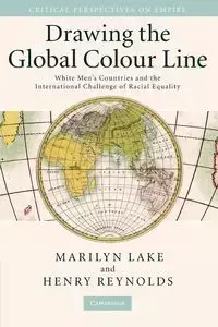 Drawing the Global Colour Line - Henry Reynolds