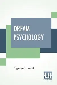 Dream Psychology - Freud Sigmund
